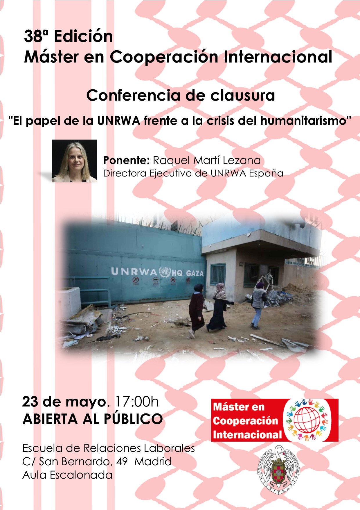 Conferencia de la clausura del Máster en Cooperación Internacional. "El papel de la UNRWA frente a la crisis del humanitarismo"